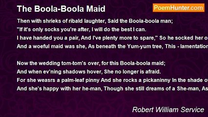 Robert William Service - The Boola-Boola Maid