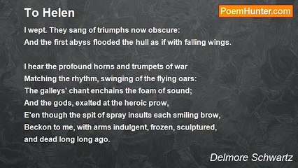 Delmore Schwartz - To Helen
