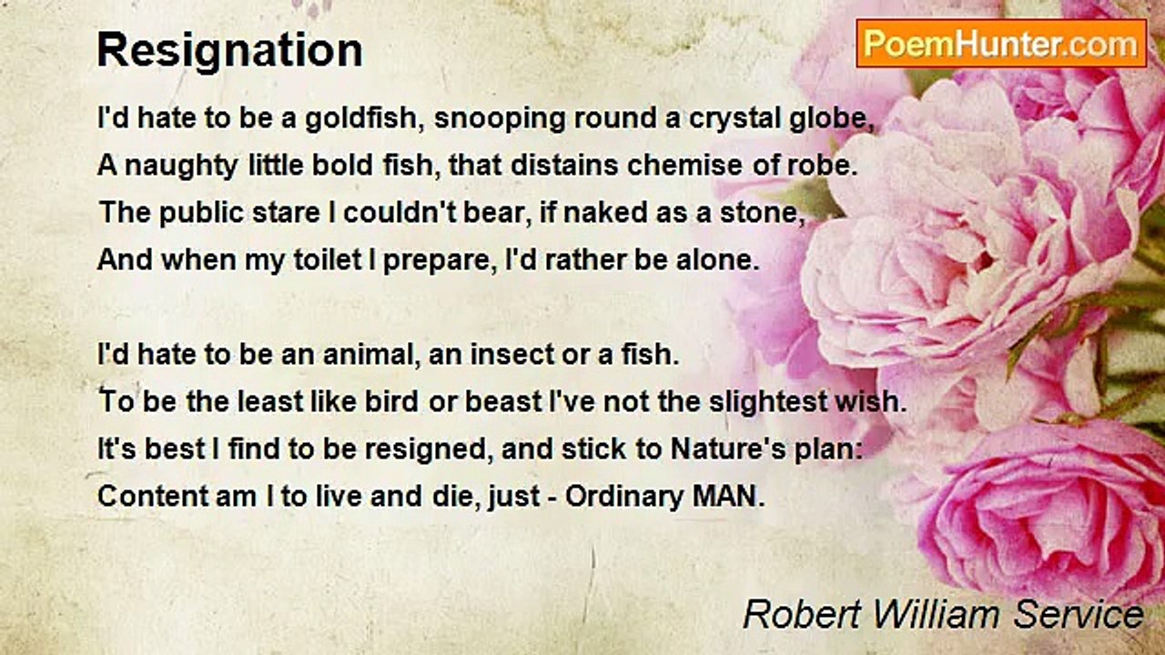 Robert William Service - Resignation