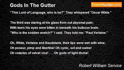 Robert William Service - Gods In The Gutter