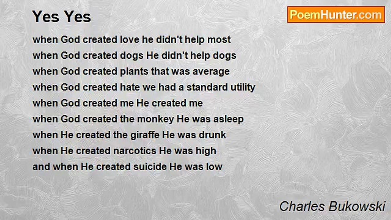 Charles Bukowski - Yes Yes