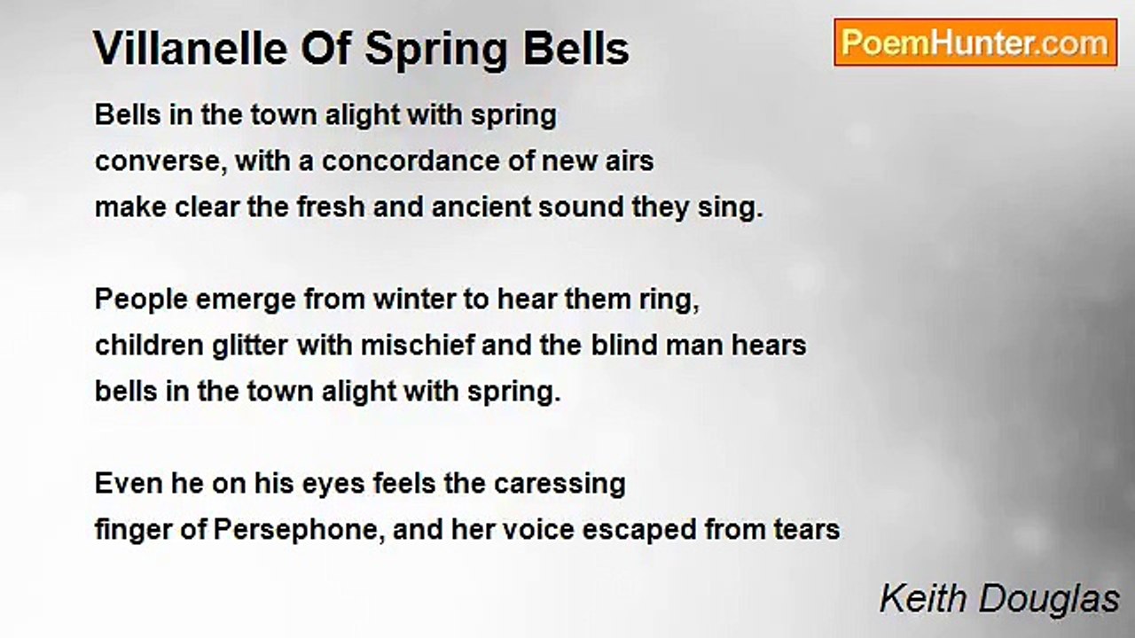 Keith Douglas - Villanelle Of Spring Bells