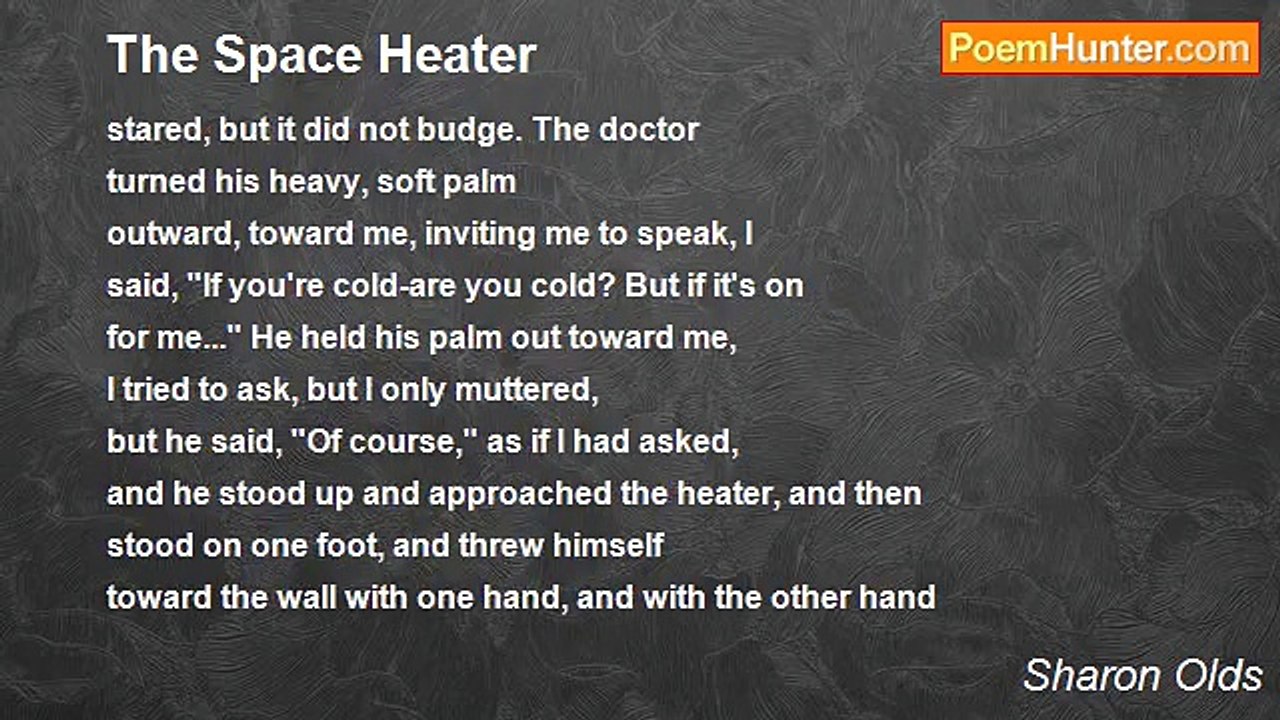 Sharon Olds - The Space Heater