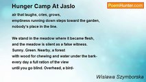 Wislawa Szymborska - Hunger Camp At Jaslo