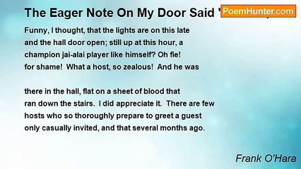 Frank O'Hara - The Eager Note On My Door Said "Call Me,"