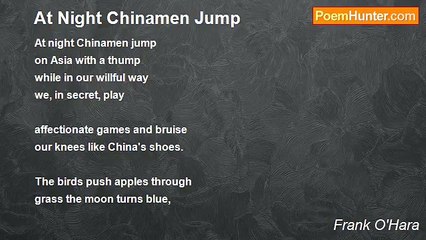 Frank O'Hara - At Night Chinamen Jump