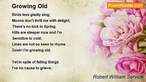 Robert William Service - Growing Old