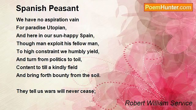 Robert William Service - Spanish Peasant