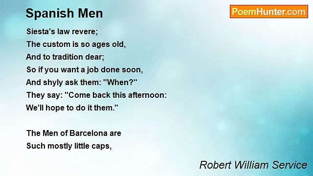 Robert William Service - Spanish Men