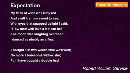 Robert William Service - Expectation