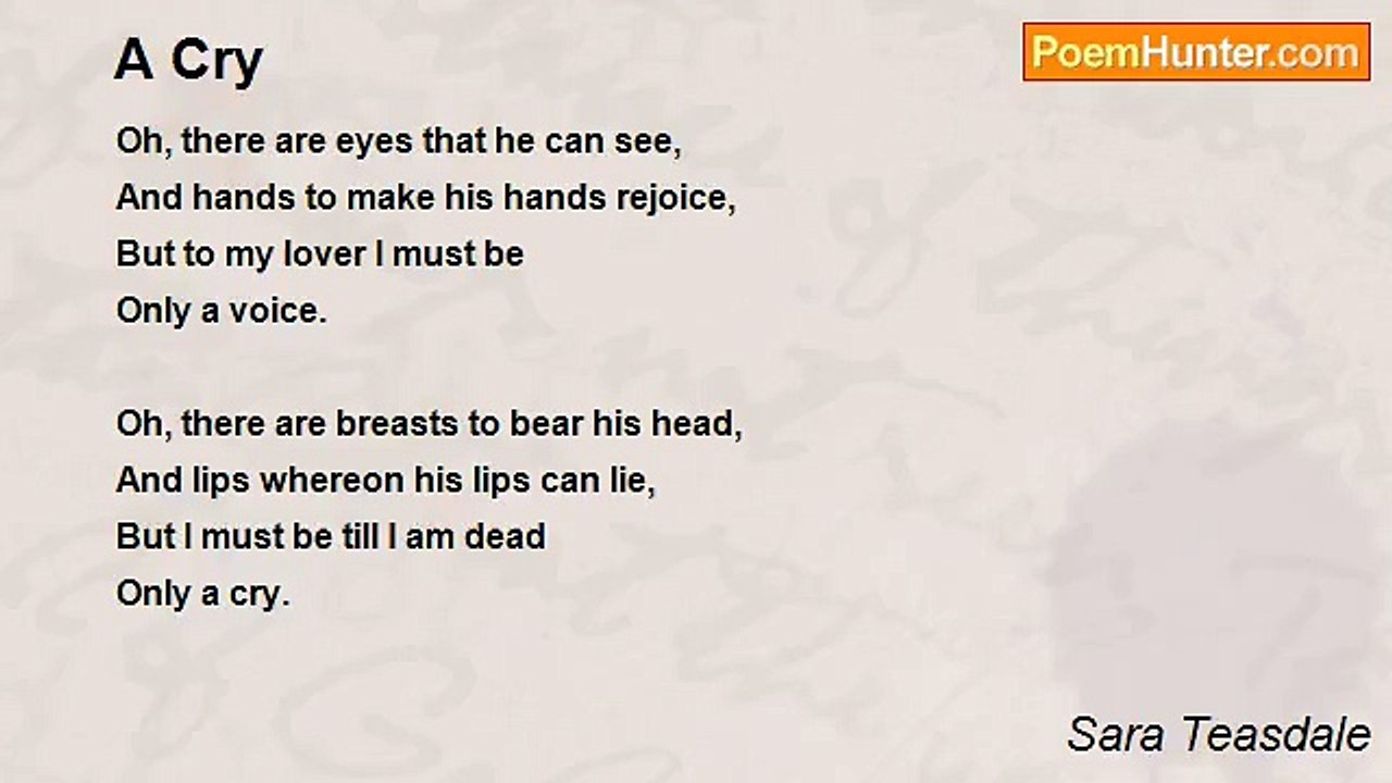 Sara Teasdale - A Cry