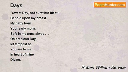 Robert William Service - Days