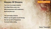 Sara Teasdale - Houses Of Dreams
