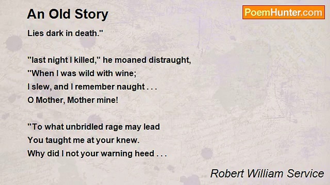 Robert William Service - An Old Story