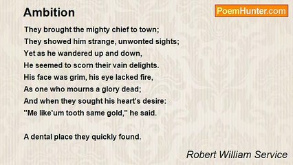 Robert William Service - Ambition