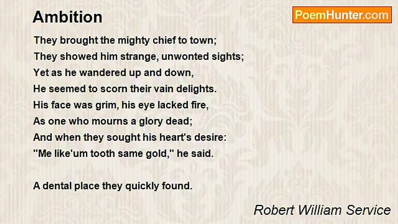 Robert William Service - Ambition