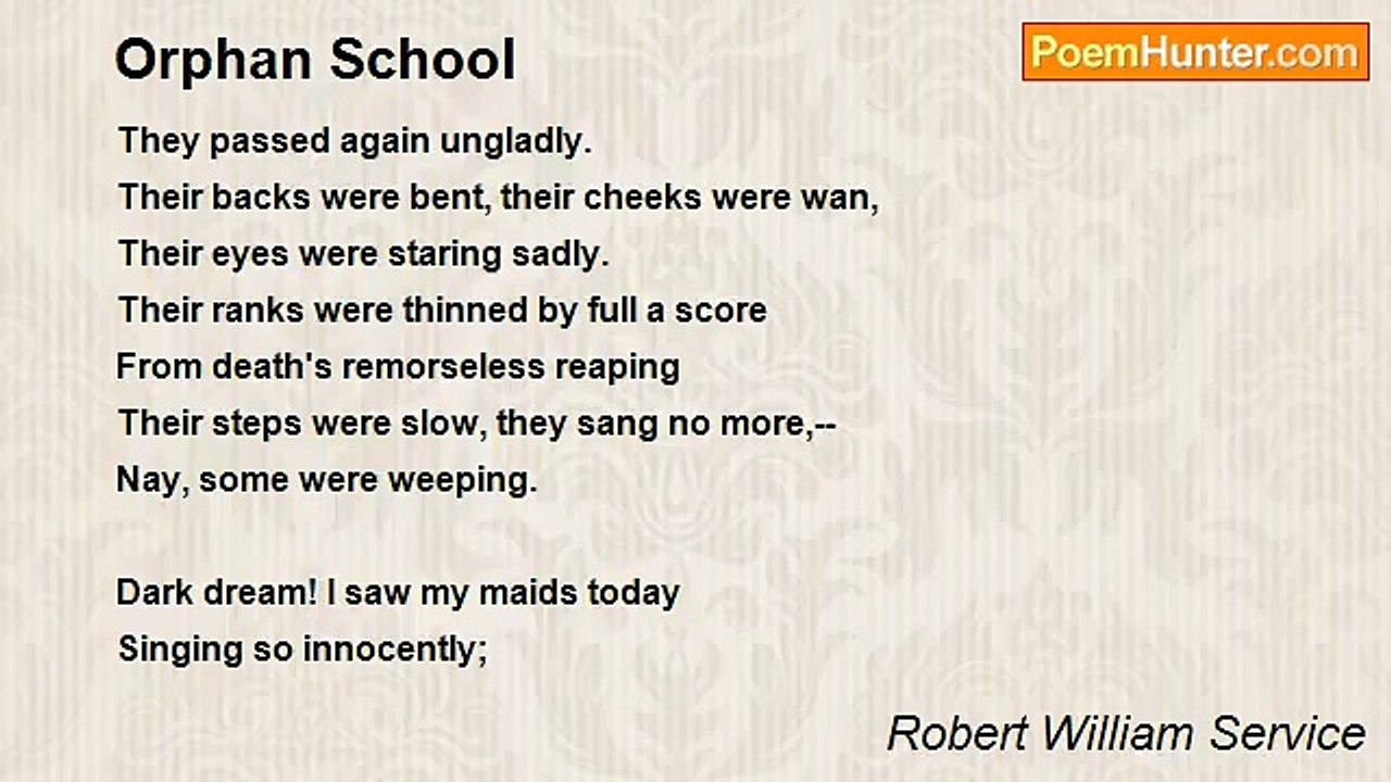 Robert William Service - Orphan School