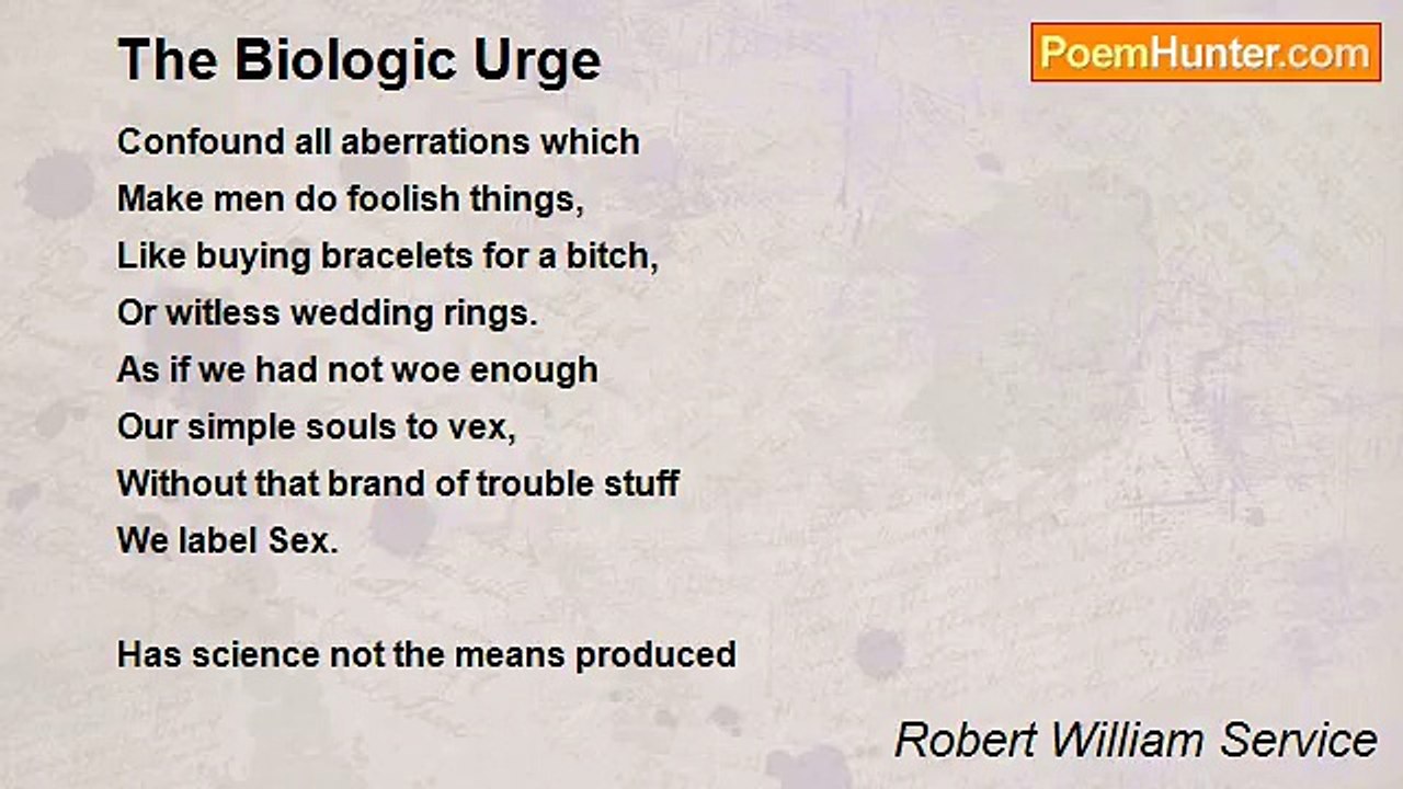 Robert William Service - The Biologic Urge
