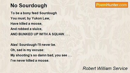 Robert William Service - No Sourdough