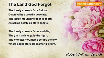 Robert William Service - The Land God Forgot