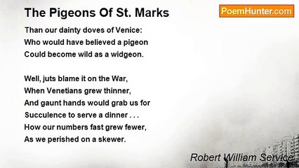 Robert William Service - The Pigeons Of St. Marks