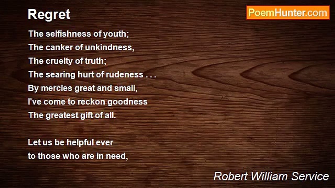 Robert William Service - Regret