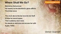 Vernon Scannell - Where Shall We Go?