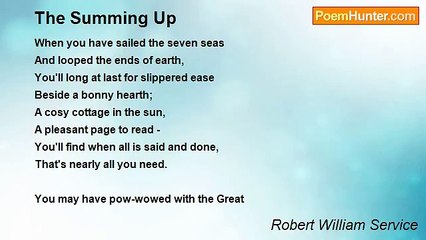 Robert William Service - The Summing Up