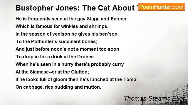 Thomas Stearns Eliot - Bustopher Jones: The Cat About Town
