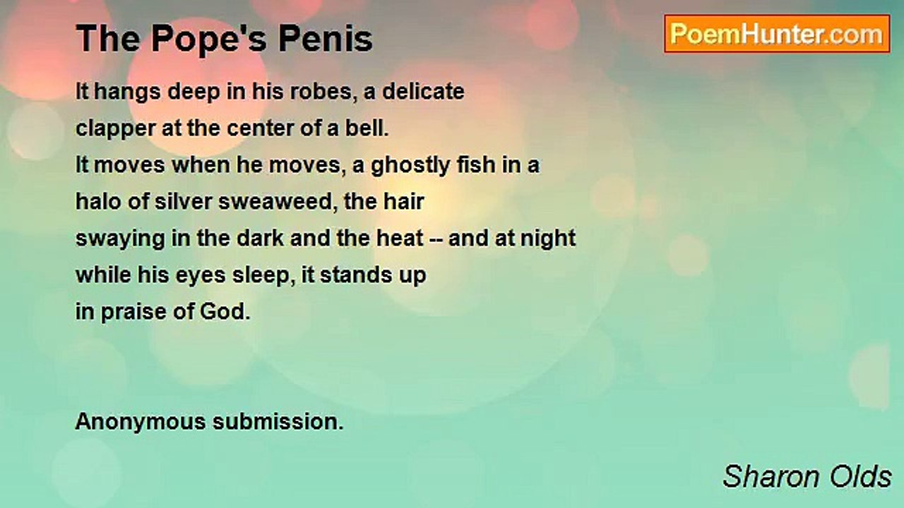 Sharon Olds - The Pope's Penis