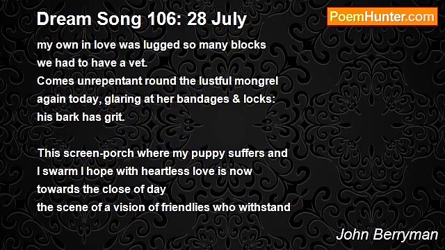 John Berryman - Dream Song 106: 28 July