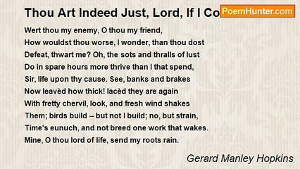 Gerard Manley Hopkins - Thou Art Indeed Just, Lord, If I Contend