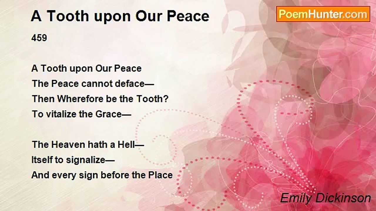 Emily Dickinson - A Tooth upon Our Peace