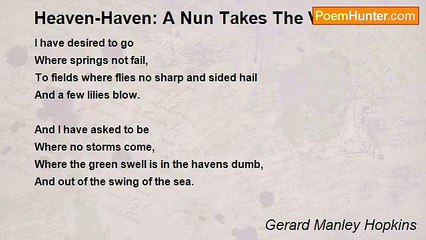 Gerard Manley Hopkins - Heaven-Haven: A Nun Takes The Veil