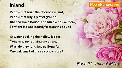 Edna St. Vincent Millay - Inland