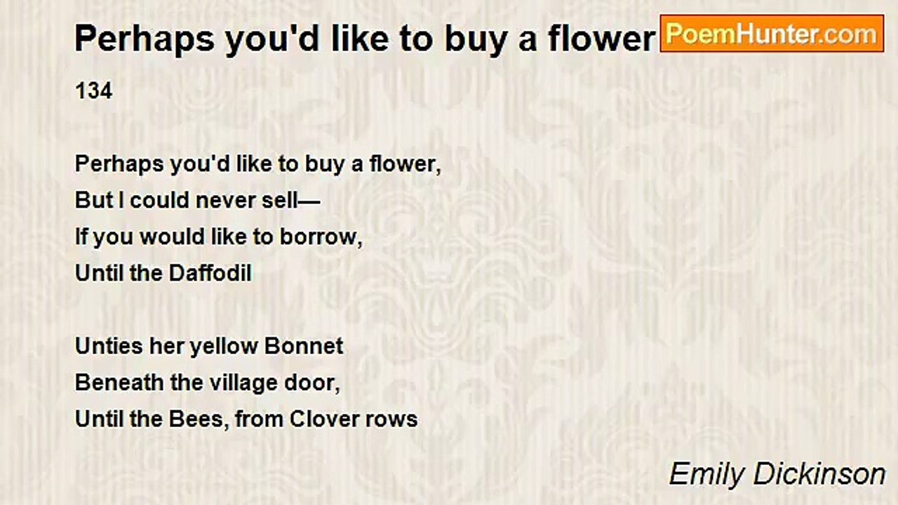 Emily Dickinson - Perhaps you'd like to buy a flower