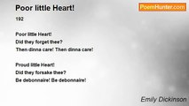 Emily Dickinson - Poor little Heart!