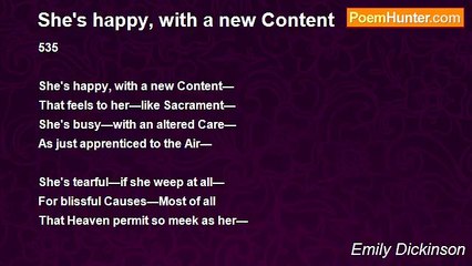 Emily Dickinson - She's happy, with a new Content