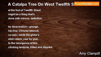 Amy Clampitt - A Catalpa Tree On West Twelfth Street