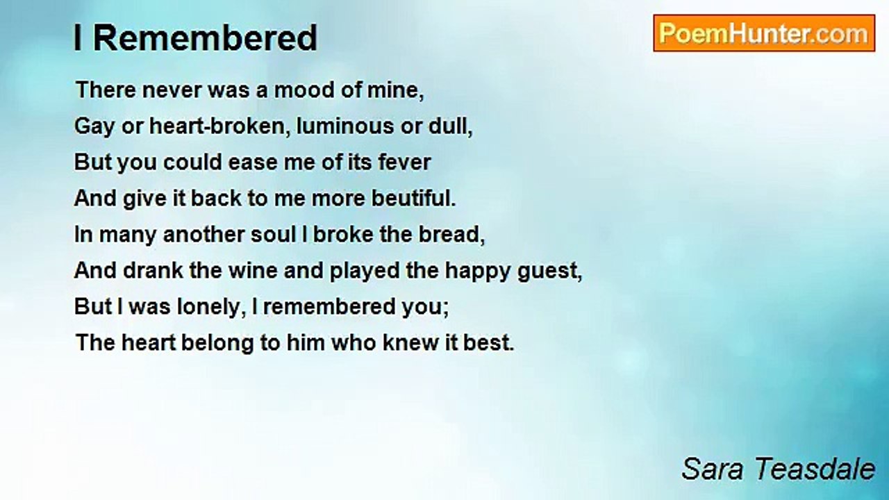 Sara Teasdale - I Remembered