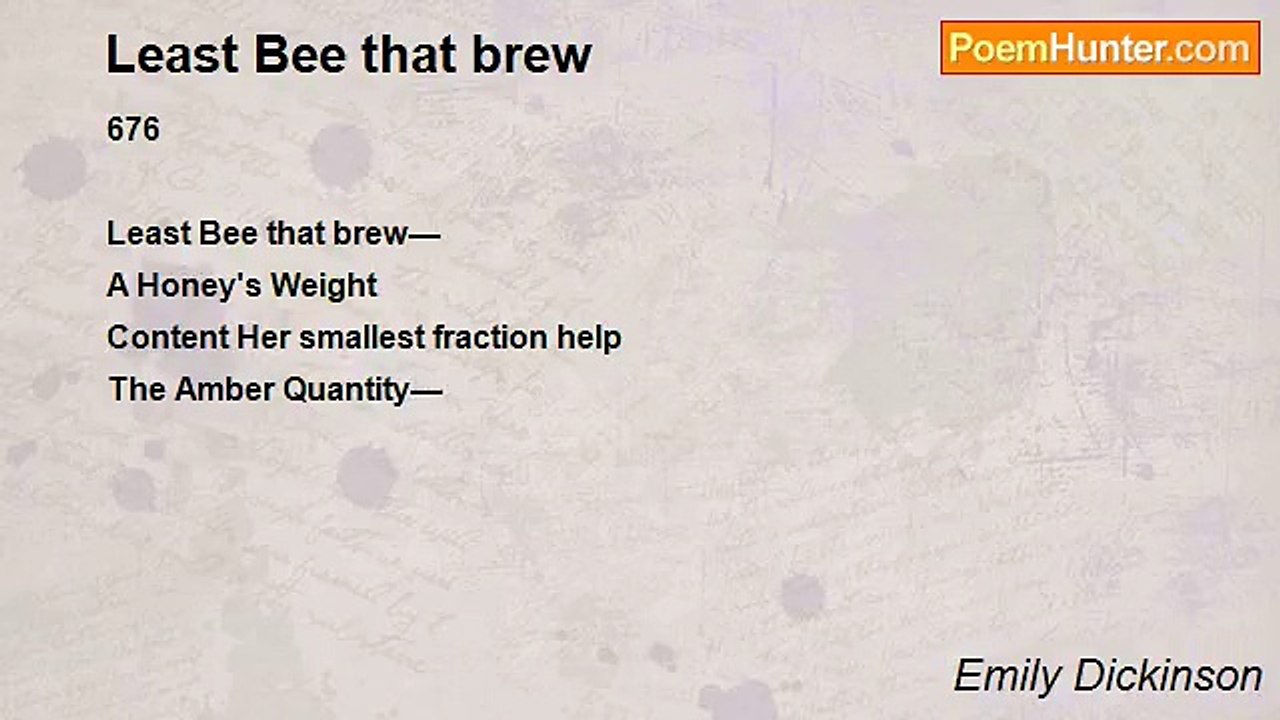 Emily Dickinson - Least Bee that brew
