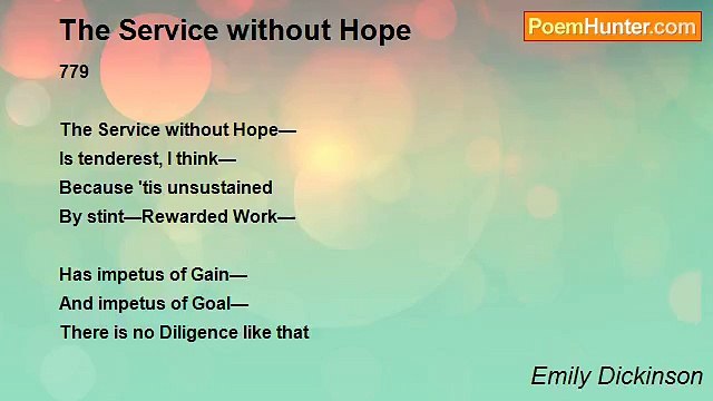 Emily Dickinson - The Service without Hope