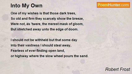 Robert Frost - Into My Own