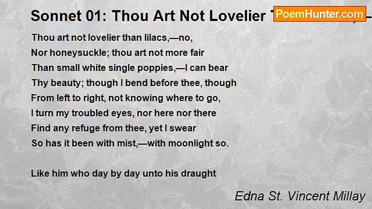 Edna St. Vincent Millay - Sonnet 01: Thou Art N...
