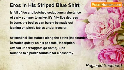 Reginald Shepherd - Eros In His Striped Blue Shirt