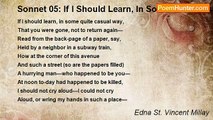 Edna St. Vincent Millay - Sonnet 05: If I Should Learn, In Some Quite Casual Way