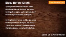 Edna St. Vincent Millay - Elegy Before Death