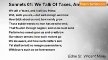 Edna St. Vincent Millay - Sonnets 01: We Talk Of Taxes, And I Call You Friend
