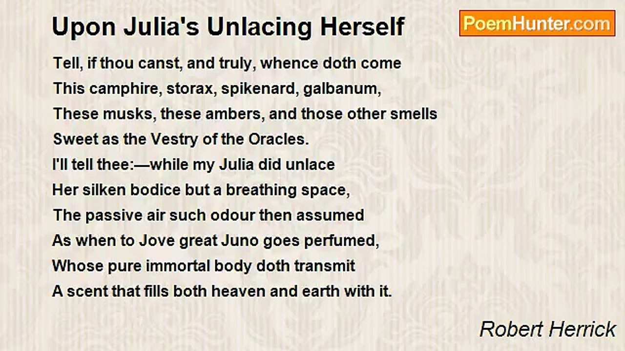 Robert Herrick - Upon Julia's Unlacing Herself