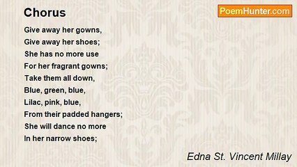 Edna St. Vincent Millay - Chorus